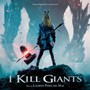 I Kill Giants  OST - Laurent Perez Del Mar 