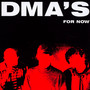 For Now - Dmas