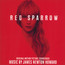 Red Sparrow  OST - James Newton Howard 