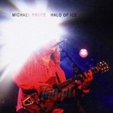 Halo Of Ice - Michael Bruce