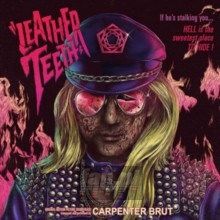 Leather Teeth - Carpenter Brut