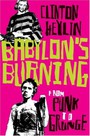 From Punk To Grunge - Babylons Burning