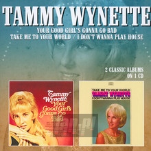 Your Good Girl's Gonna Go Bad / Take Me To Your World - I Do - Tammy Wynette