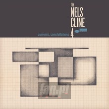 Currents Constellations - Nels Cline