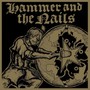Hammer & The Nails - Hammer & The Nails