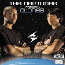 Present... Clones - Neptunes