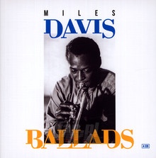 Ballads - Miles Davis
