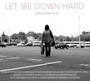 Let Me Down Hard - V/A