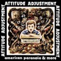 American Paranoia & More - Attitude Adjustment