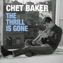 The Thrill Is Gone - Chet Baker