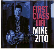 First Class Life - Mike Zito