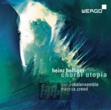 Choral Utopia - H. Holliger Choral Utopia - H. Holliger