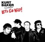 Let's Go Wild - Kurt Combo Baker 