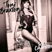 Sex & Cigarettes - Toni Braxton