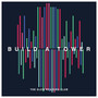 Build A Tower - Slow Readers Club