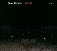 Life Of - Steve Tibbets