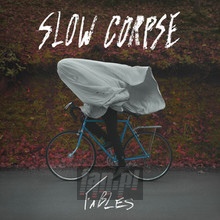 Fables - Slow Corpse
