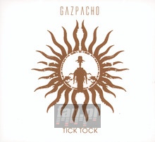 Tick Tock - Gazpacho