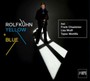 Yellow & Blue - Rolf Kuehn