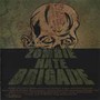 Zombie Hate Brigade - Zombie Hate Brigade