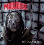 Metal Or Die - Mad'house