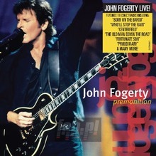 Premonition - John Fogerty - bigger Premonition - John Fogerty