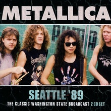 Seattle '89 - Metallica
