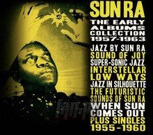 The Early Albums Collection: 1957 - 1963 - Sun Ra