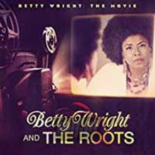 Betty Wright : The Movie - Betty Wright