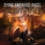 Absence Of Light - Dying Awkward Angel