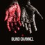 Blood Brothers - Blind Channel