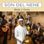 Baila Y Goza - El Nene  & Son Del Nene