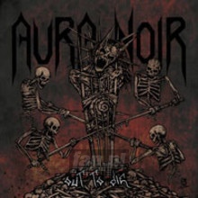 Out To Die - Aura Noir Out To Die - Aura Noir
