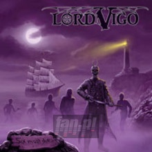Six Must Die - Lord Vigo Six Must Die - Lord Vigo