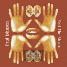 Feel The Music/LTD.Reissu - Paul Johnson