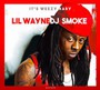 It's Weezy Baby-Mixtape - Lil Wayne & DJ Smoke