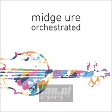 Orchestrated - Midge Ure