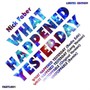 What Happened Yesterday - Nick Faber