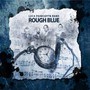 Rough Blue - Luca  Princiotta Band