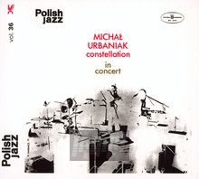 In Concert - Micha Constellation Urbaniak 