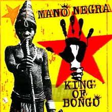 King Of Bongo - Mano Negra