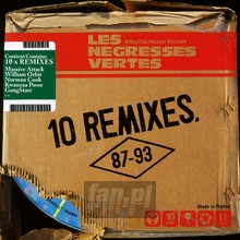 10 Remixes 87-93 - Les Negresses Vertes 