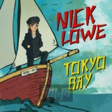 Tokyo Bay/Crying Inside - Nick Lowe Tokyo Bay/Crying Inside - Nick Lowe