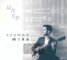 Unseen - Szymon  Mika Trio