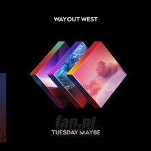 Tuesday Maybe - Way Out West