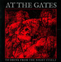 To Drink From The Night Itself - At The Gates