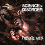 Private Hell - Science Of Disorder