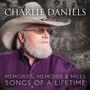 Memories, Memoirs & Miles: Songs Of A Lifetime - Charlie Daniels