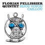 Bijou Voyou Caillou - Flori Pellissier Quintet 