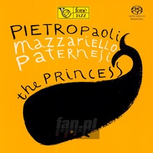 Princess - Pietropaoli  /  Mazzariello  /  Paternesi